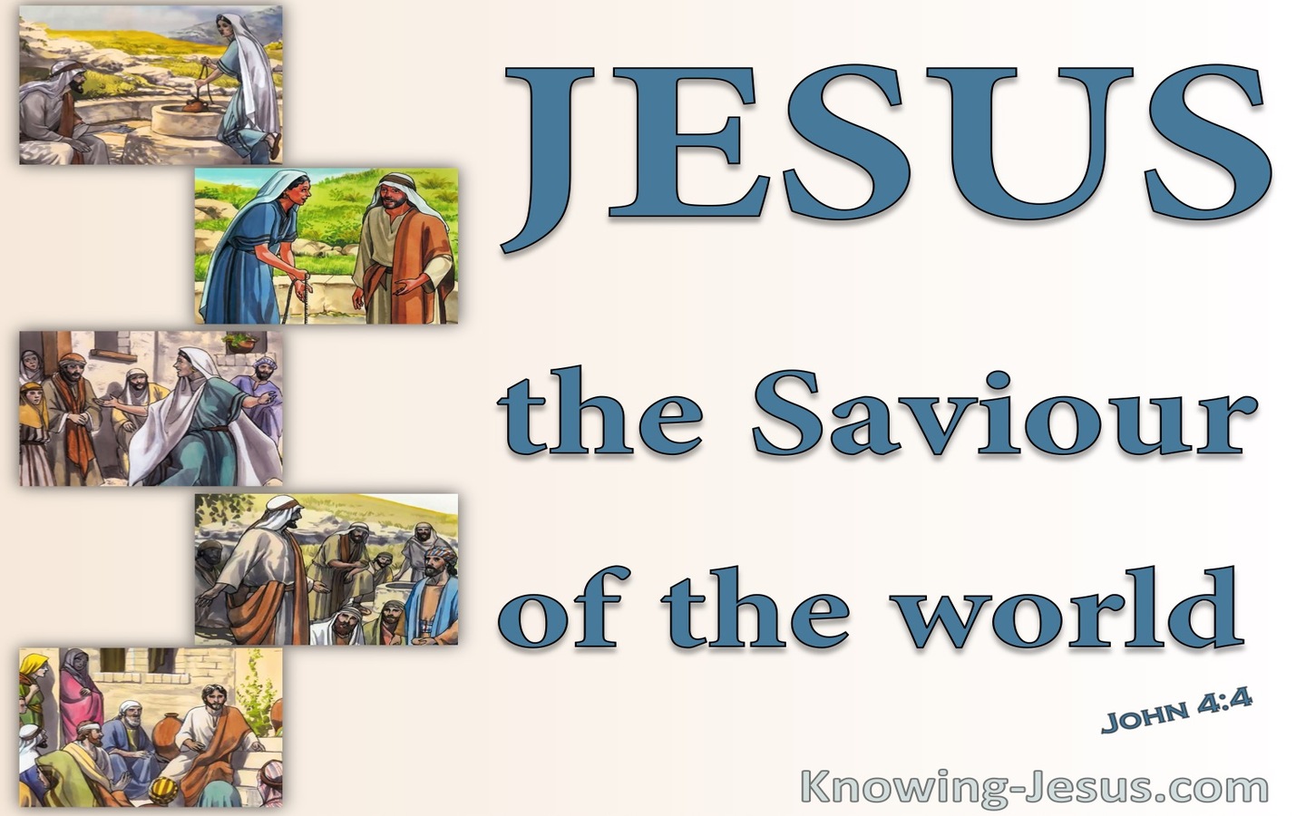 John 4:42 We Know He Is The Saviour (blue)